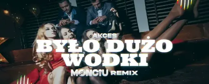 Było dużo wodki (Monciu Remix) mp3