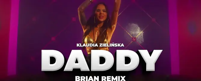 Klaudia Zielinska Daddy BRiAN Remix