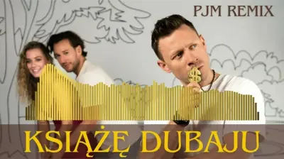 Książę Dubaju (PJM Remix) mp3