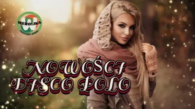 PREMIEROWE UTWORY DISCO POLO VOL.73 NOWOŚCI DISCO POLO GORĄCE PREMIERY LISTOPAD 2024 WERONIKA mp3