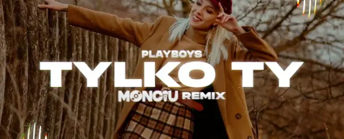 Tylko Ty (Monciu Remix) mp3