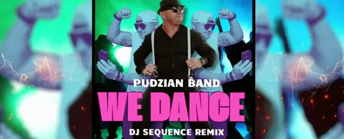 Pudzian Band We Dance DJ Sequence REMIX