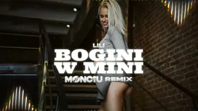 LILI - Bogini w mini (Monciu Remix)