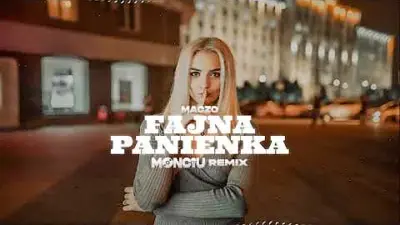 MACZO - Fajna panienka (Monciu Remix)