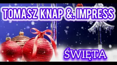 Tomasz Knap & Impress - Święta 