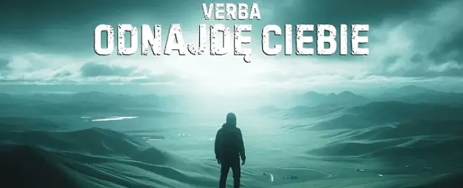 Verba - Odnajdę Ciebie