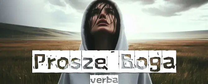 Verba - Proszę Boga